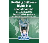 Realizing Children's Rights in a Global Context: Glocalization of the Reggio Emilia Experience
