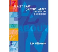 Really Easy Jazzin' About Bassoon: Fun Pieces for Bassoon