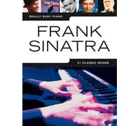 Really easy piano: frank sinatra: 21 classic songs