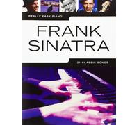 Really easy piano: frank sinatra: 21 classic songs