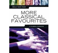Really Easy Piano: More Classical Favourites