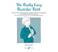 Really Easy Recorder Book: Very First Solos for Descant/Soprano REcorder with Piano Accompaniment