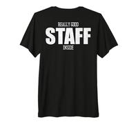Really Good Staff Inside Personal del Evento Tripulación Camiseta Premium