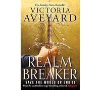 Realm Breaker: The first explosive adventure in the Sunday Times bestselling fantasy series from the author of Red Queen (Realm Breaker, 1)