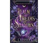 Realm of Dream & Shadows: 1 (Dreambound)