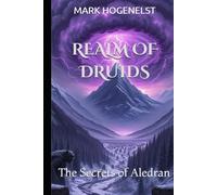 REALM OF DRUIDS: The Guardian of Aledran (The Moonstone Chronicles)