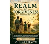Realm of Forgiveness: A Family Journey (The Realm Series)