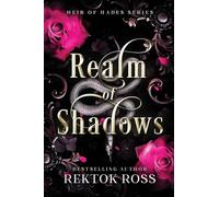 Realm of Shadows: A Slow Burn Hades & Persephone Gothic Romantic Fantasy Retelling (Heir of Hades Romantasy Series)