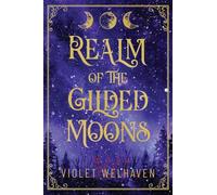 Realm of the Gilded Moons: 1