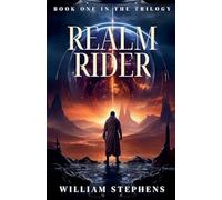 Realm Rider: Land of The Realm Riders Book One