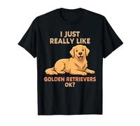 Realmente Me Gusta Golden Retrievers Ok Animal Lindo Perro Camiseta