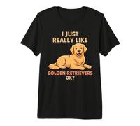 Realmente Me Gusta Golden Retrievers Ok Animal Lindo Perro Camiseta Premium