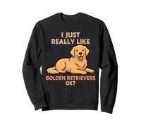 Realmente Me Gusta Golden Retrievers Ok Animal Lindo Perro Sudadera