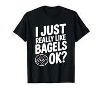 Realmente me Gustan los Bagels, ¿de Acuerdo? Humor gastronómico Camiseta