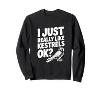 Realmente me Gustan los cernícalos, ¿de Acuerdo? Amante de Las Aves Sudadera