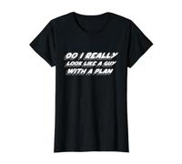 ¿Realmente me Veo como un Chico con un Plan? | Broma Camiseta gráfica económica, Mujer, Negro, M