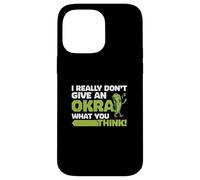 Realmente no le doy a una okra lo que piensas divertidos amantes de la okra Carcasa para iPhone 14 Pro Max