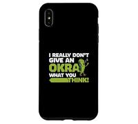 Realmente no le doy a una okra lo que piensas divertidos amantes de la okra Carcasa para iPhone XS Max