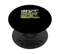Realmente no le doy a una okra lo que piensas divertidos amantes de la okra PopSockets PopGrip Adhesivo