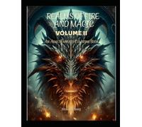 Realms of Fire and Magic Volume II: An Adult Fantasy Coloring Book (Realms of Fire and Magic Coloring Books)