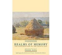 Realms of Memory: The Construction of the French Past, Volume 2 - Traditions (European Perspectives: A Series in Social Thought and Cultural Criticism)