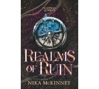 Realms of Ruin: A Forbidden Love Fantasy Romance (Astrals and Nokts Book 1)