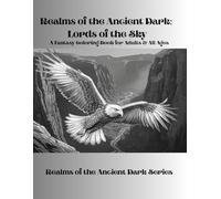 Realms of the Ancient Dark: Lords of the Sky: The Realms of the Ancient Dark Series: 8