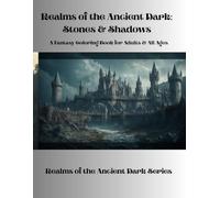 Realms of the Ancient Dark: Stones & Shadows: A Fantasy Coloring Book for Adults & All Ages