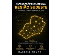 Realocação Estratégica: Região Sudeste: Megacidades como Armadilhas, Zonas de Sombra e Refúgios de Altitude [São Paulo, Minas Gerais, Rio de Janeiro e Espírito Santo]