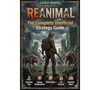 REANIMAL The Complete Unofficial Strategy Guide