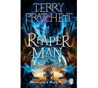 Reaper Man: (Discworld Novel 11)