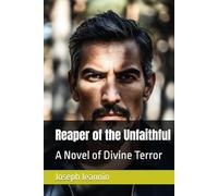 Reaper of the Unfaithful: A Novel of Divine Terror