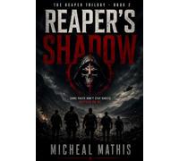 REAPER'S SHADOW: The REAPER Trilogy - Book Two