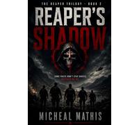 REAPER'S SHADOW: The REAPER Trilogy - Book Two