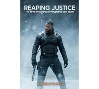 Reaping Justice Volume II: The Final Reckoning of Vengeance and Truth