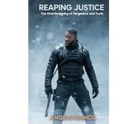 Reaping Justice Volume II: The Final Reckoning of Vengeance and Truth