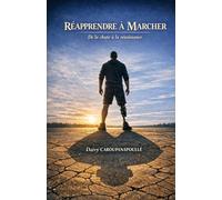 Réapprendre à marcher