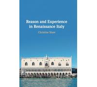 Reason and Experience in Renaissance Italy