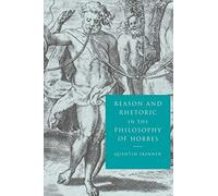 Reason and Rhetoric in the Philosophy of Hobbes Paperback
