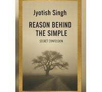 Reason Behind the Simple: Secret Confession Jealous