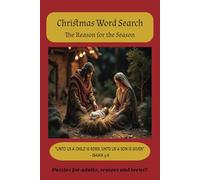 Reason for the Season Word Search Puzzle Book: Word Searches with Easy to Read Print about Christmas season and more l 6x9 inches, 110 pages l 50+ ... Holidays, Stocking Stuffers and Free Times