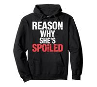 Reason Why She's Spoiled Pareja de relación Novio - Sudadera con Capucha