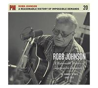Reasonable History of Impossible Demands: The by Robb Johnson (2016-08-03)