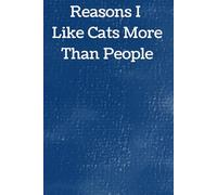 Reasons I like Cats more Than people: Lets face it their just better
