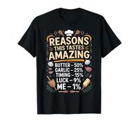 Reasons This Tastes Amazing Culinary Kitchen Cooking Chef Camiseta