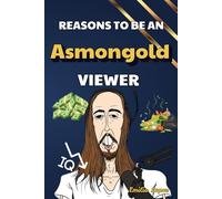 Reasons to be an Asmongold Viewer