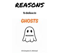 REASONS To Believe In Ghosts: (Hint: There Aren't Any) (Reasons: Sports and General Humor)