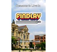 Reasons to Live in Findlay, Ohio: A Blank Book