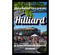 Reasons to Live in Hilliard, Ohio: A Blank Book