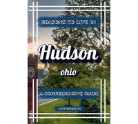 Reasons to Live in Hudson, Ohio: A Funny, Blank Book, Gag Gift